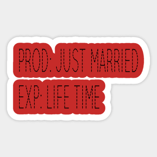 just married ,married forever, married life time,life time Sticker